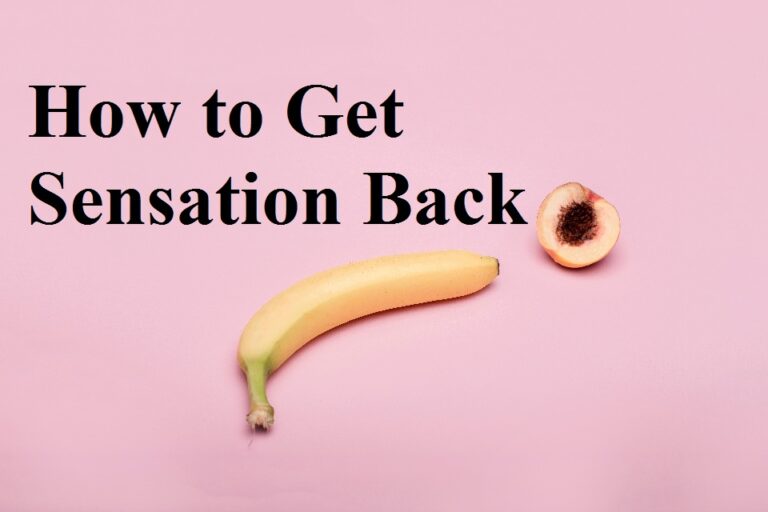 How to Get Sensation Back